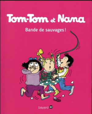 Tom-Tom et Nana tome 6