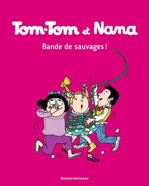 Tom-Tom et Nana tome 6
