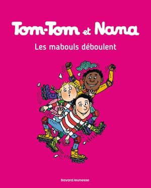 Tom-Tom et Nana tome 25