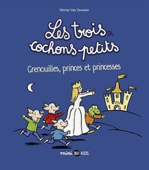 Les trois cochons petits tome 3