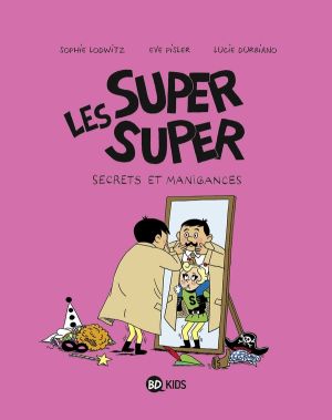 Les Super Super tome 5