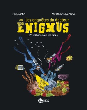 Les enquêtes du docteur Enigmus tome 4
