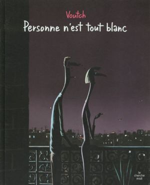 personne n'est tout blanc