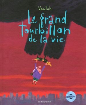 le grand tourbillon de la vie