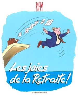 les joies de la retraite