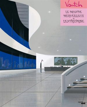 Le monde merveilleux de l'entreprise (édition 2015)