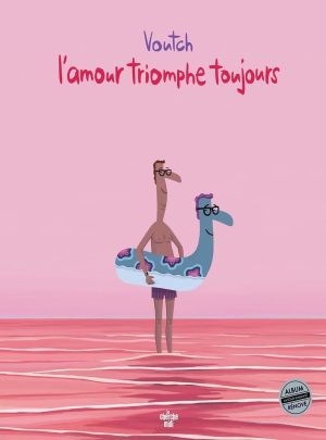 L'amour triomphe toujours (4è éd. revue)