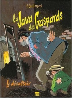 la java des gaspards tome 2 - le décoltoir