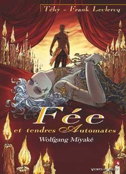 fée et tendres automates tome 3 - wolfgang miyake