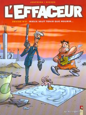 l'effaceur tome 2 - mieux vaut tenir que mourir