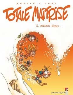 Totale maitrise tome 2