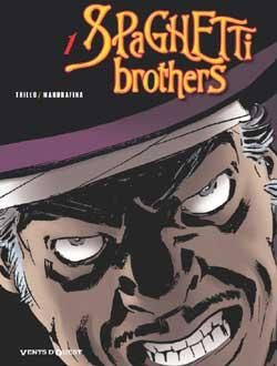 spaghetti brothers tome 1