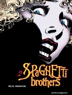 spaghetti brothers tome 2