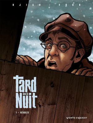 tard dans la nuit tome 1 - la révolte