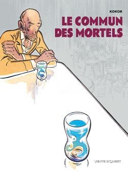 le commun des mortels tome 1