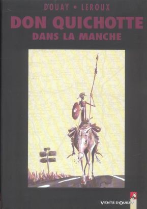 don quichotte dans la manche don quichotte dans la manche