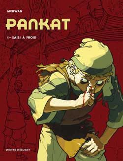 Pankat tome 1 - saisi à froid