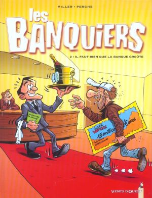 les banquiers tome 2 - il faut bien que la banque croute