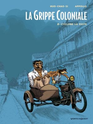 la grippe coloniale tome 2 - cyclone la peste