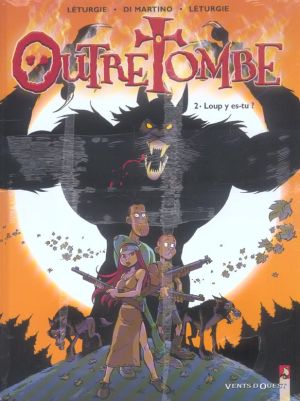 outre tombe tome 2 - loup y es-tu ?