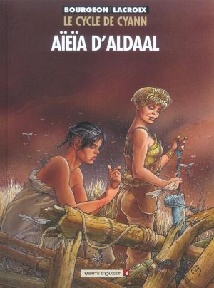le cycle de cyann tome 3 - aïeïa d'aldaal