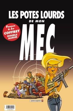 les potes lourds de mon mec ; coffret 2 albums