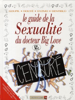 les guides en bd tome 30 - le guide de la sexualité du docteur big love