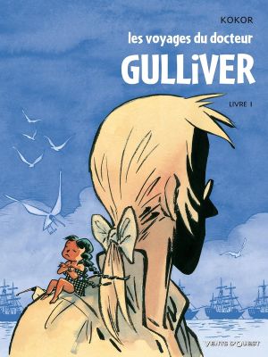 les voyages du docteur gulliver tome 1