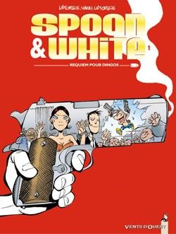 spoon & white tome 1 - requiem pour dingos