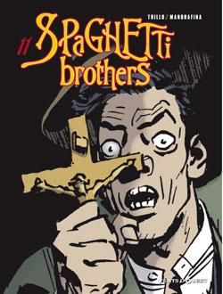 spaghetti brothers tome 11