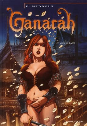 Ganarah tome 3 - la voix du passé