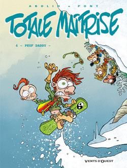Totale maîtrise tome 4