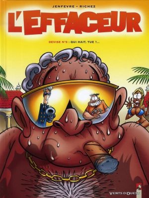 l'effaceur tome 5 - qui hait, tue ?...