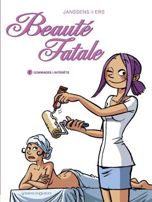 beauté fatale tome 1 - gommages et intérêts