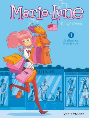 marie-lune tome 1 - je dépense, donc je suis
