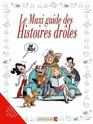 maxi guide des histoires drôles maxi guide des histoires drôles