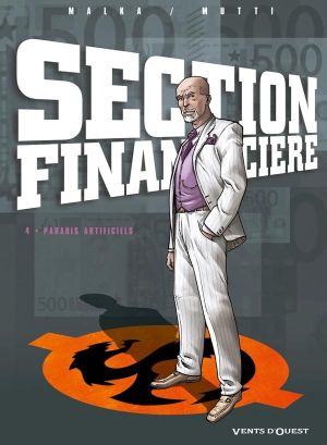 section financière Tome 4 ; paradis artificiels