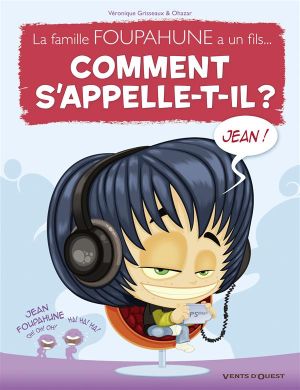 la famille Foupahune a un fils ; comment s'appelle-t-il ? Jean