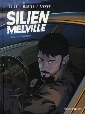 Silien Melville tome 2 - retour de manivelle