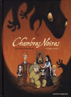 chambres noires tome 1 - esprit, es-tu là ?