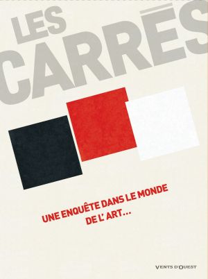les carrés ; intégrale Tome 1 à Tome 3