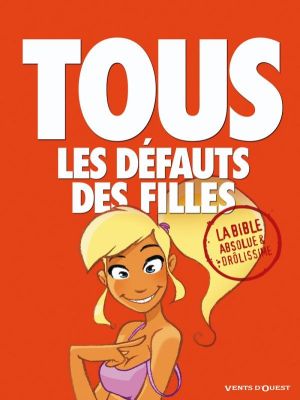 tous les défauts des filles ; la bible