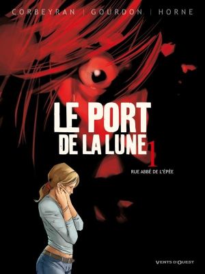 le port de la lune tome 1 - rue Abbé de l'épée