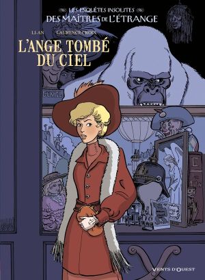 les enquêtes insolites des maîtres de l'étrange Tome 1 ; l'ange tombé du ciel les enquêtes insolites des maîtres de l'étrange Tome 1 ; l'ange tombé du ciel