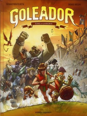 goléador tome 1 - la recrue