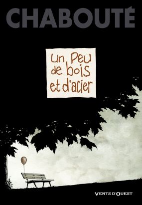 un peu de bois et d'acier