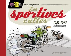 Joe Bar Team : Les Sportives cultes (1955-1985)