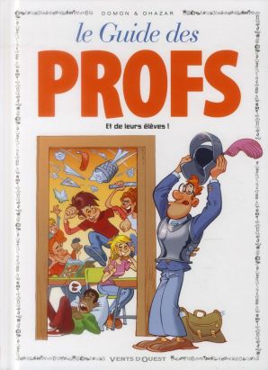 les guides en BD Tome 43 ; les profs