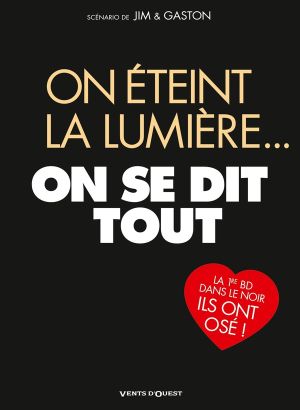 On éteint la lumière, on se dit tout (nouvelle édition)
