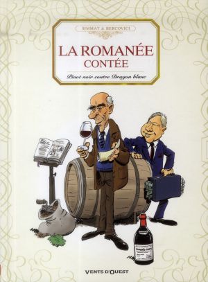 la Romanée contée ; Pinot noir contre dragon blanc